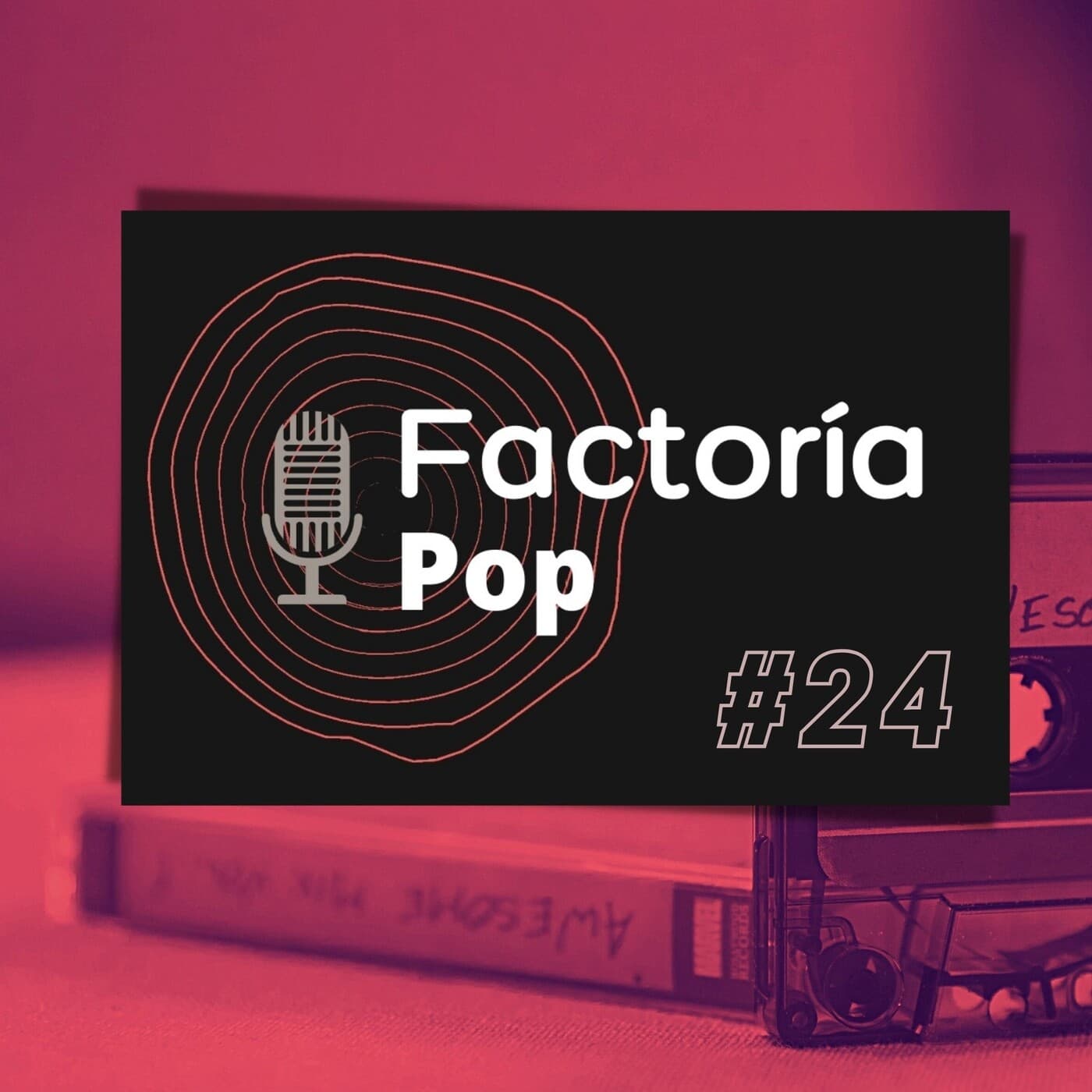 Factoría Pop (#24)