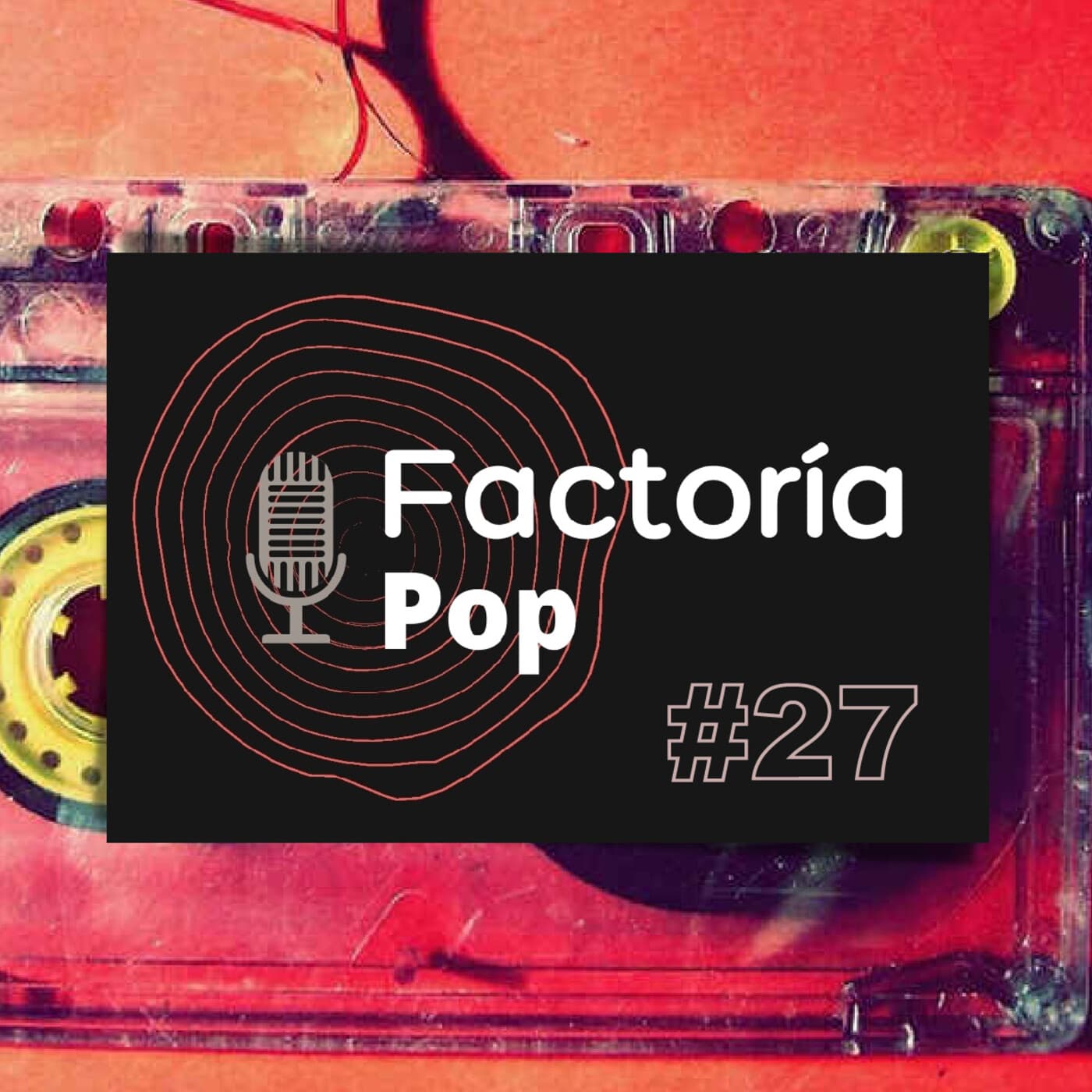 Factoría Pop (#27)
