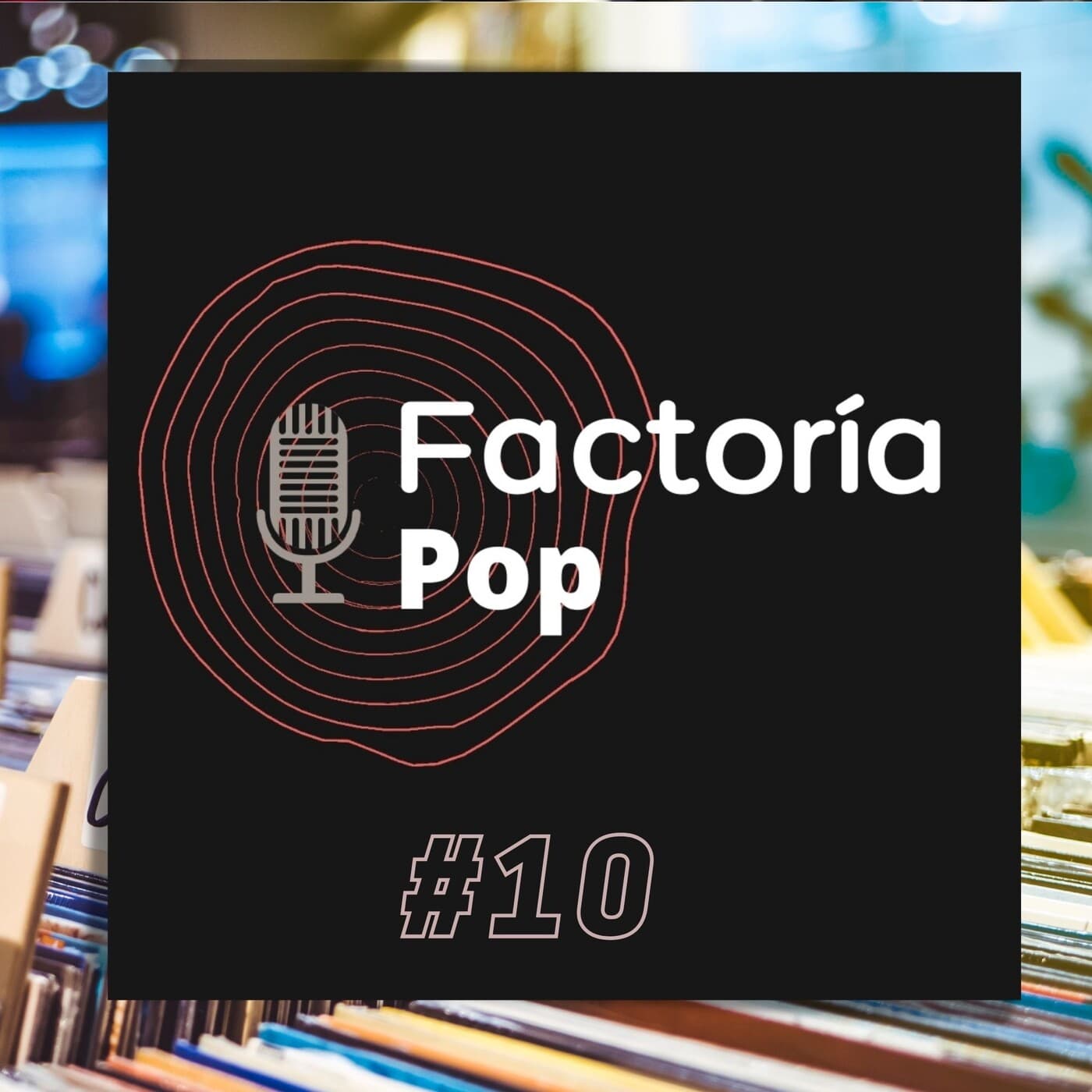 Factoría Pop (#10)