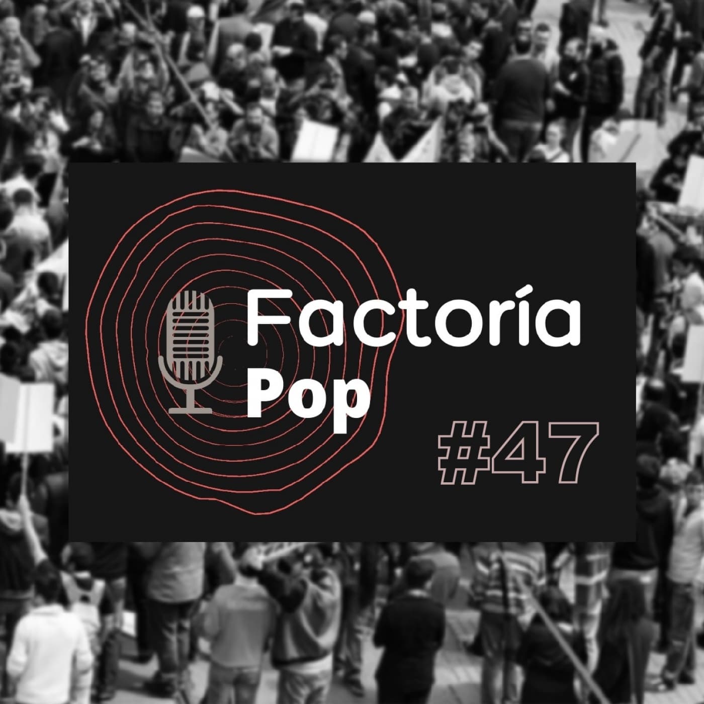 Factoría Pop (#47)