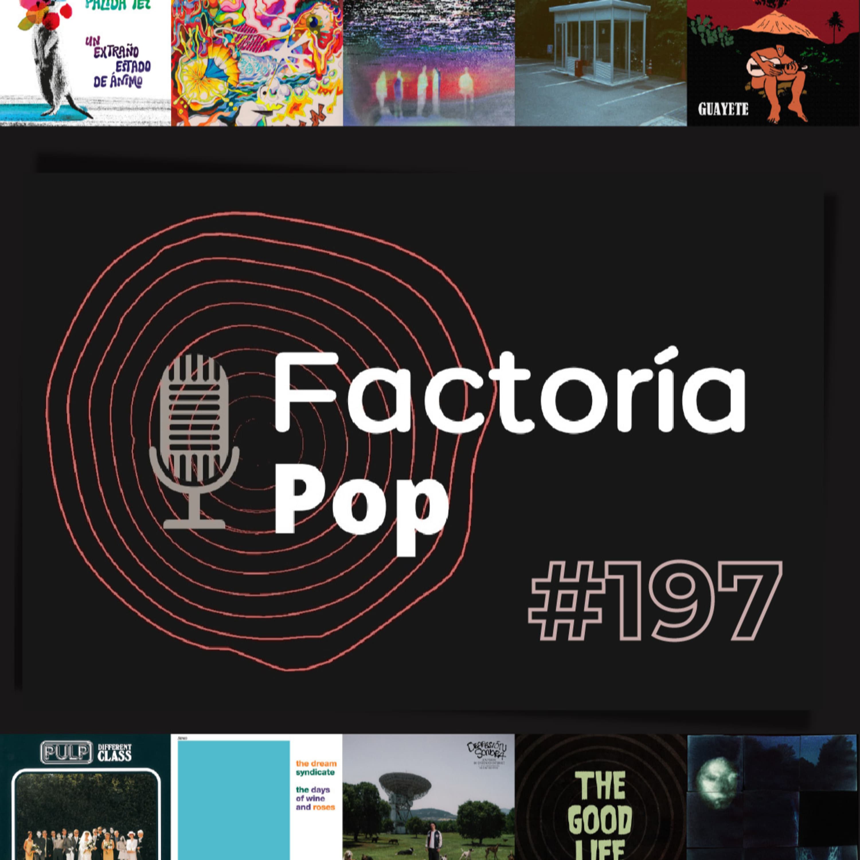 Factoría Pop # 197