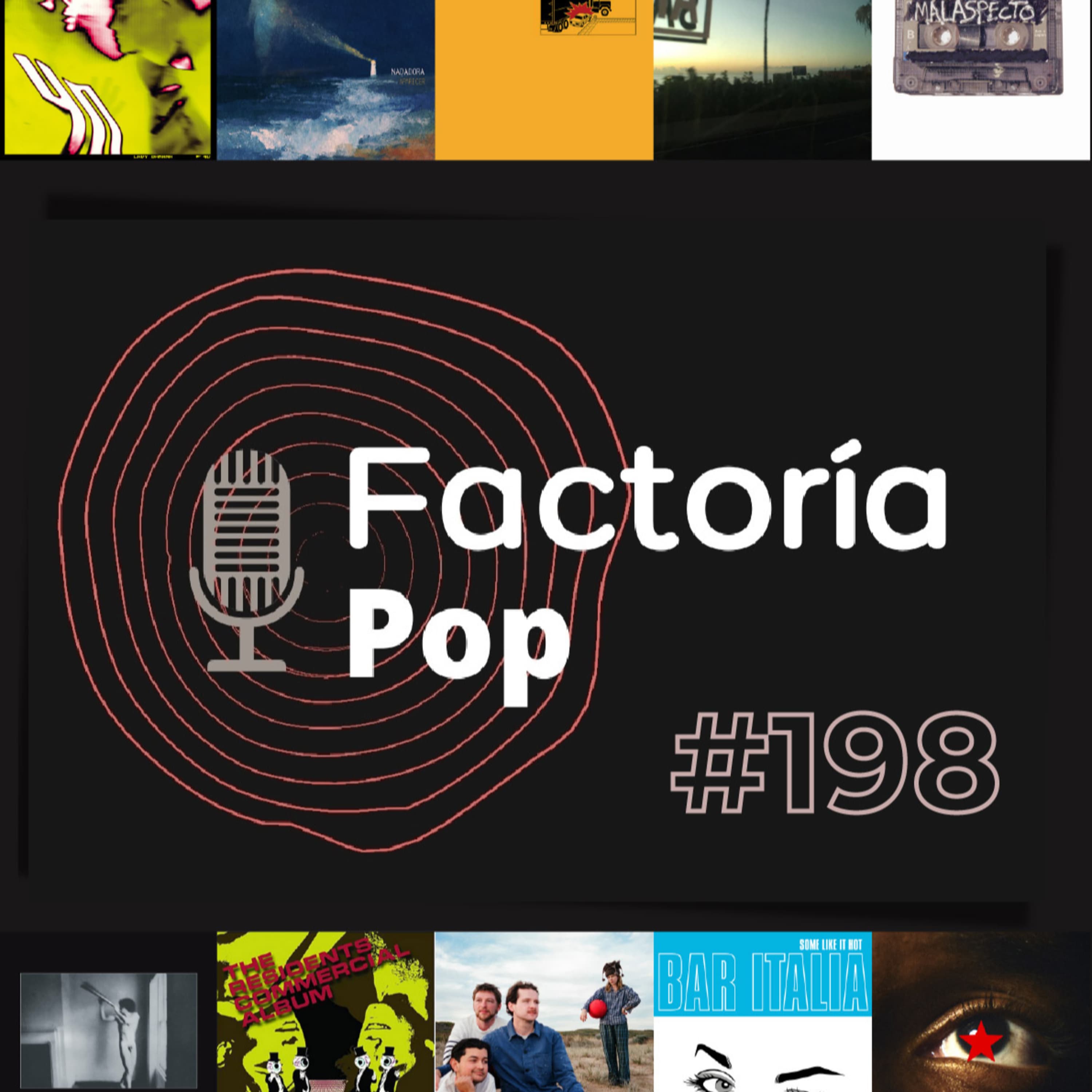 Factoría Pop # 198