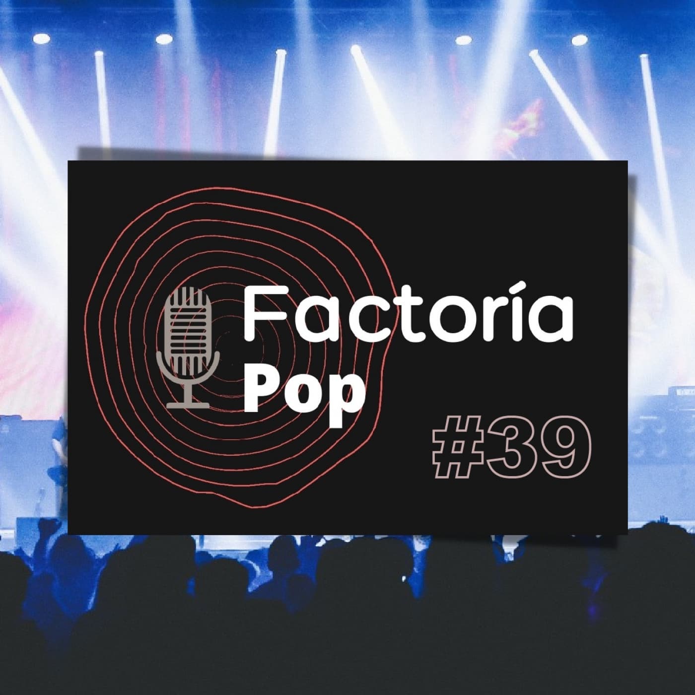 Factoría Pop (#39)