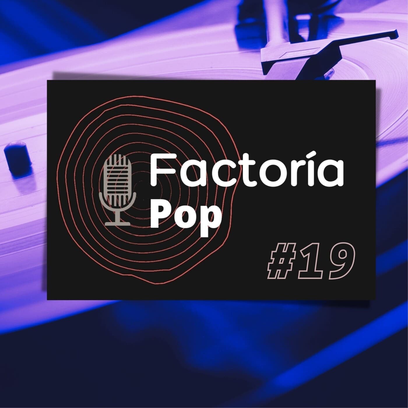 Factoría Pop (#19)