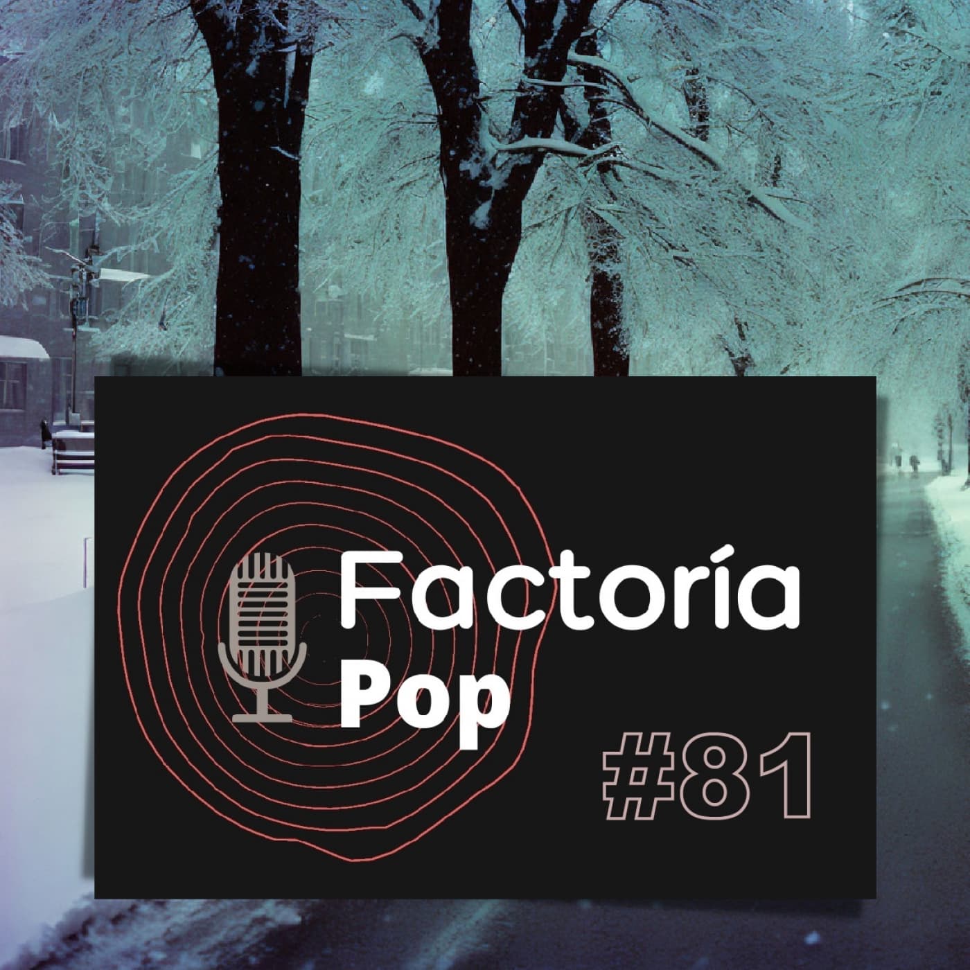 Factoría Pop #81