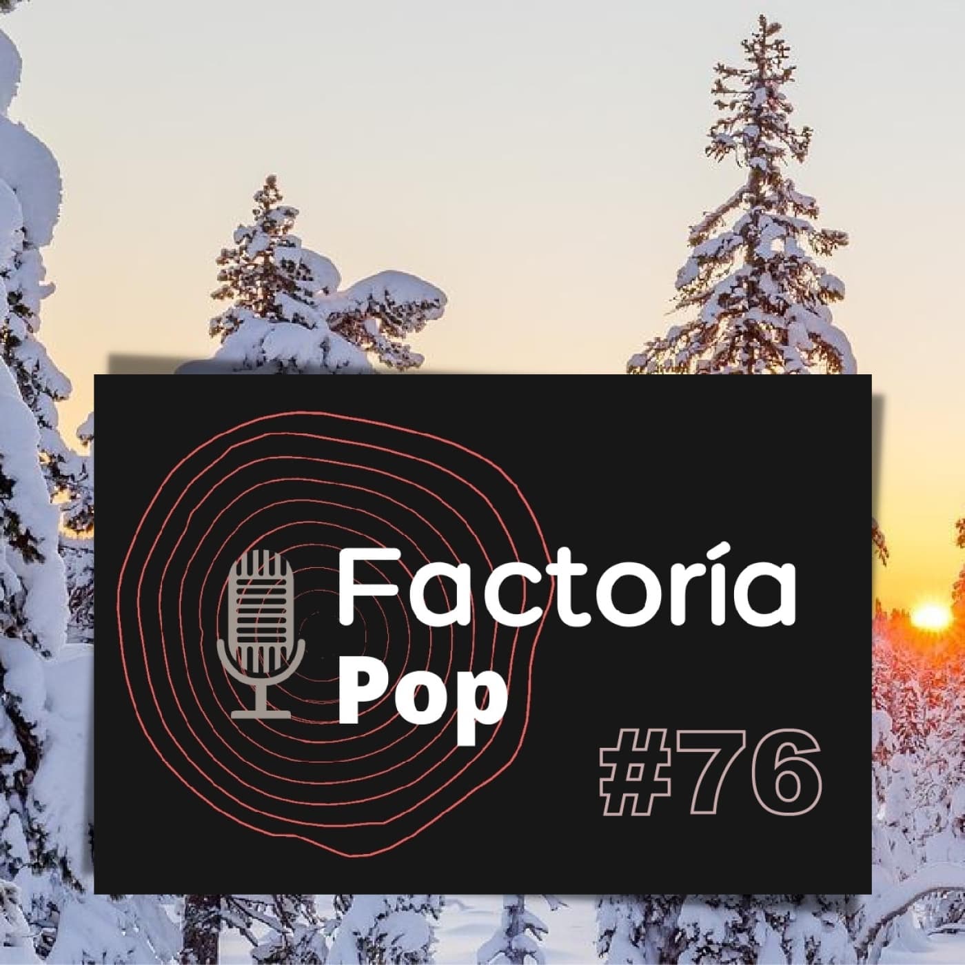 Factoría Pop #76