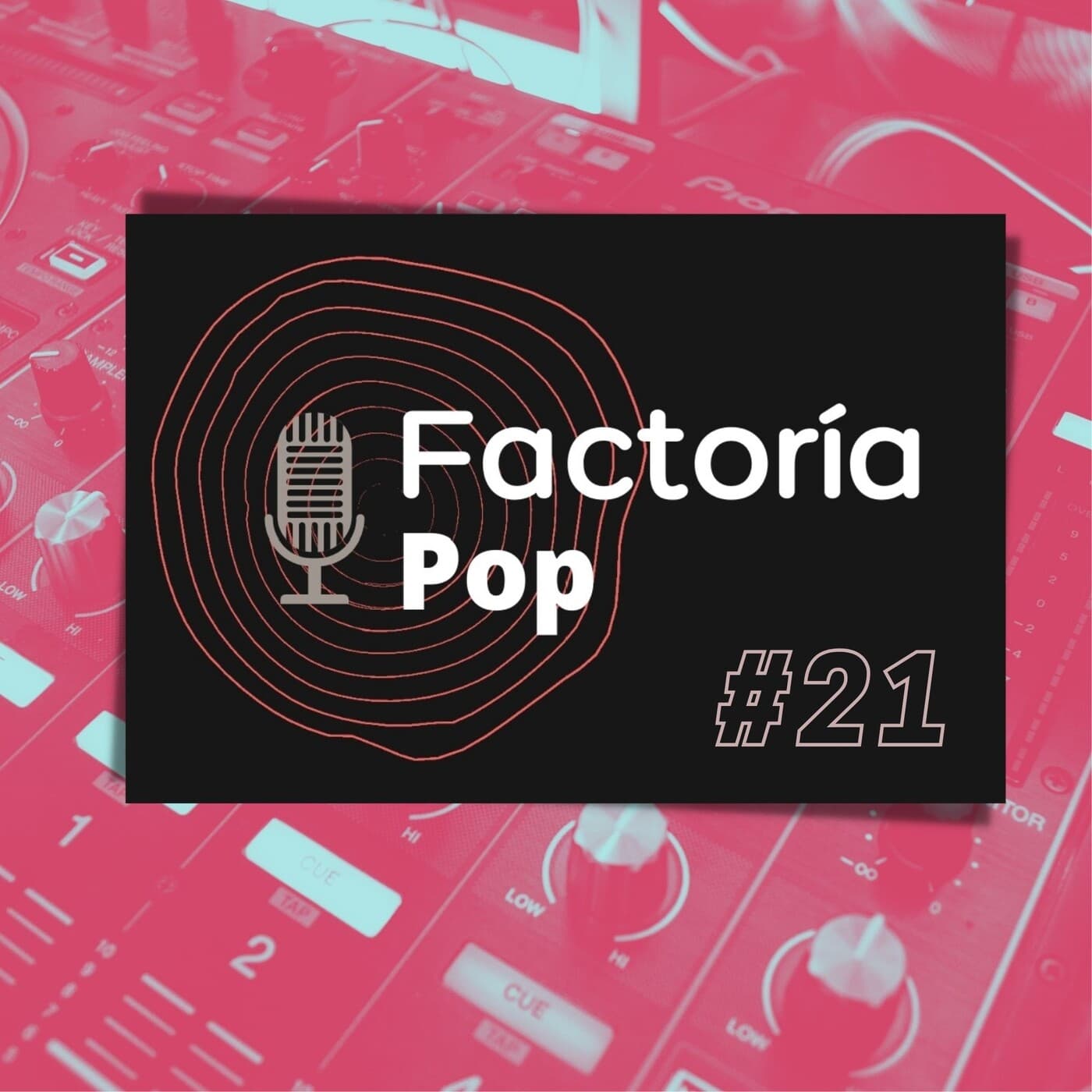 Factoría Pop (#21)