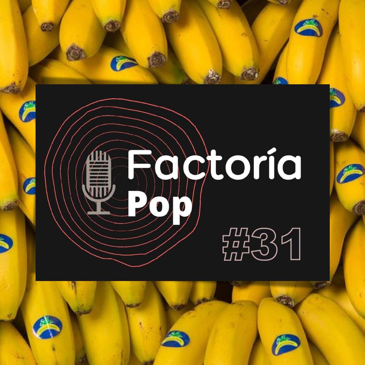 Factoría Pop (#31)
