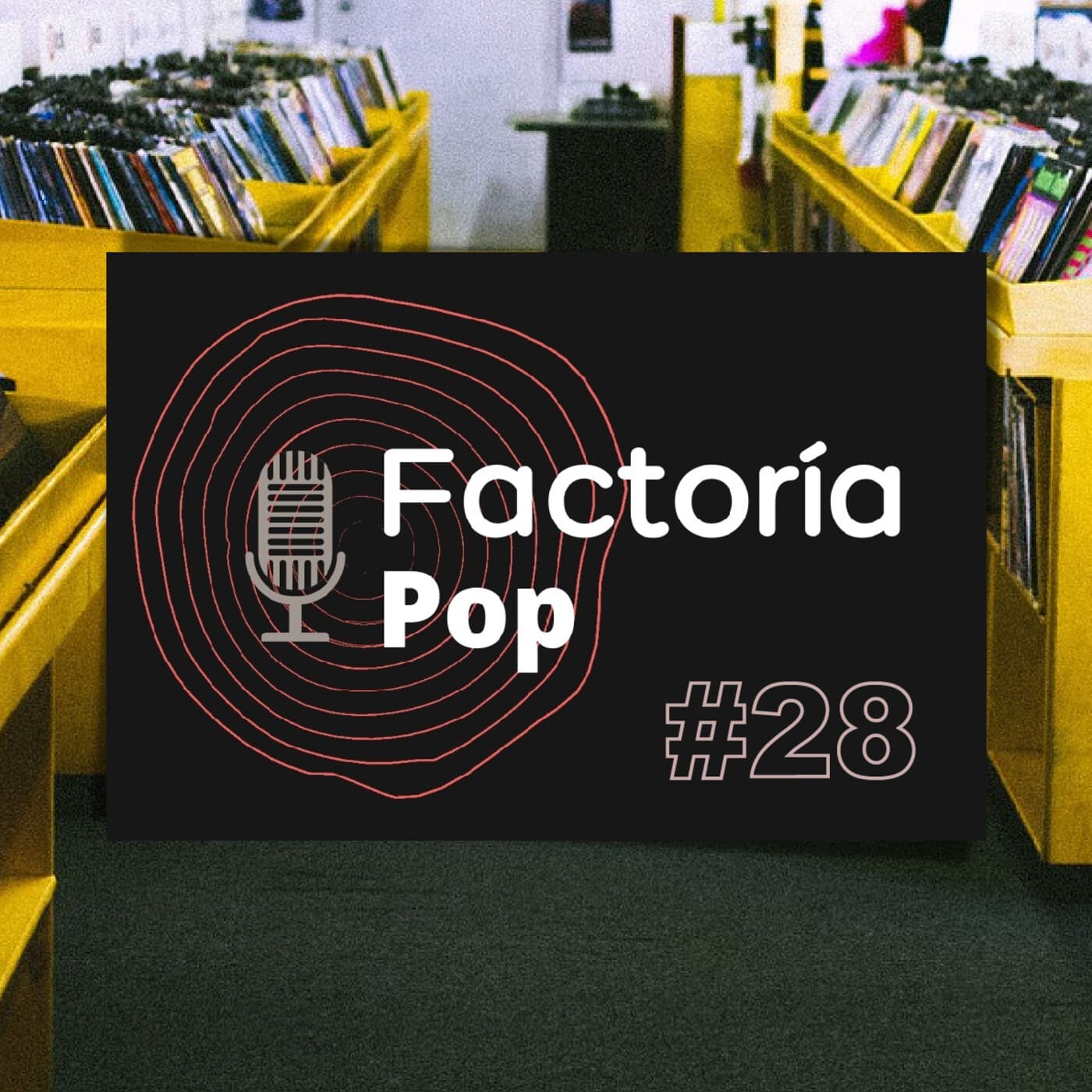 Factoría Pop (#28)