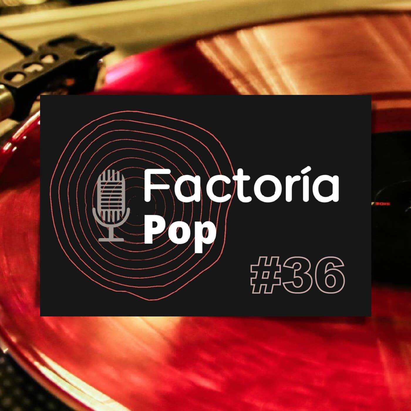 Factoría Pop (#36)
