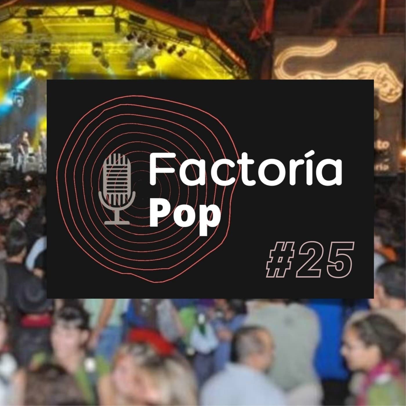 Factoría Pop (#25)